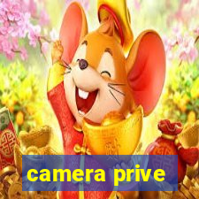 camera prive